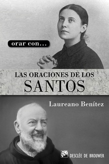 Orar con... las oraciones de los santos