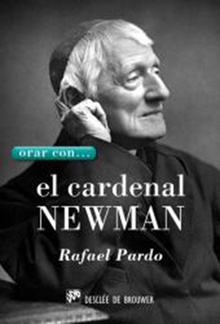 Orar con... el Cardenal Newman