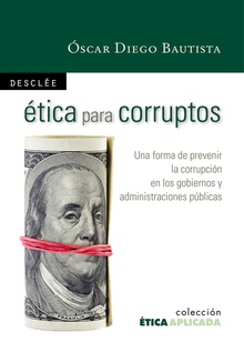 Ética para corruptos