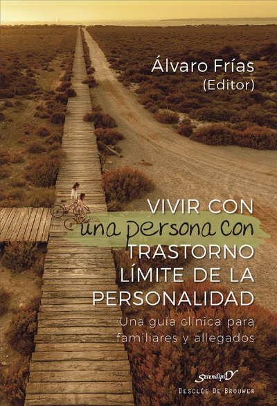 Vivir con una persona con Trastorno Límite de la personalidad. Una guía clínica para familiares y allegados