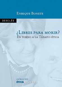 ¿Libres para morir?