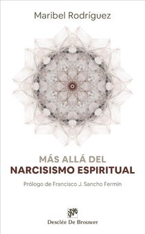 Más allá del narcisismo espiritual