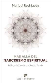 Más allá del narcisismo espiritual