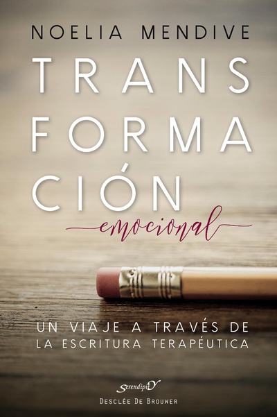 Transformación emocional. Un viaje a través de la escritura terapéutica