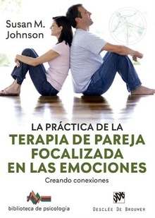 La práctica de la terapia de pareja focalizada en las emociones